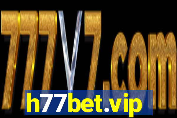 h77bet.vip