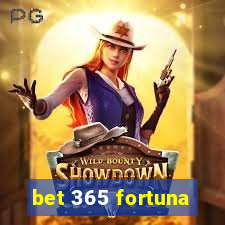 bet 365 fortuna