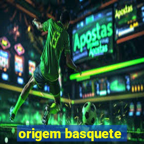 origem basquete