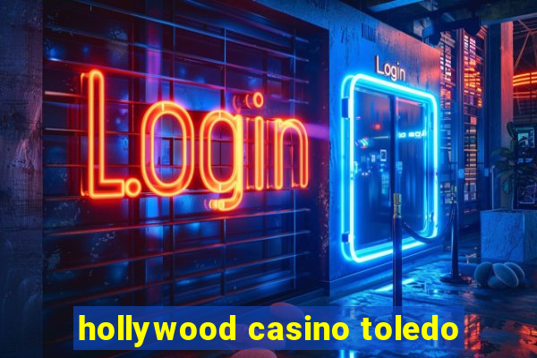 hollywood casino toledo