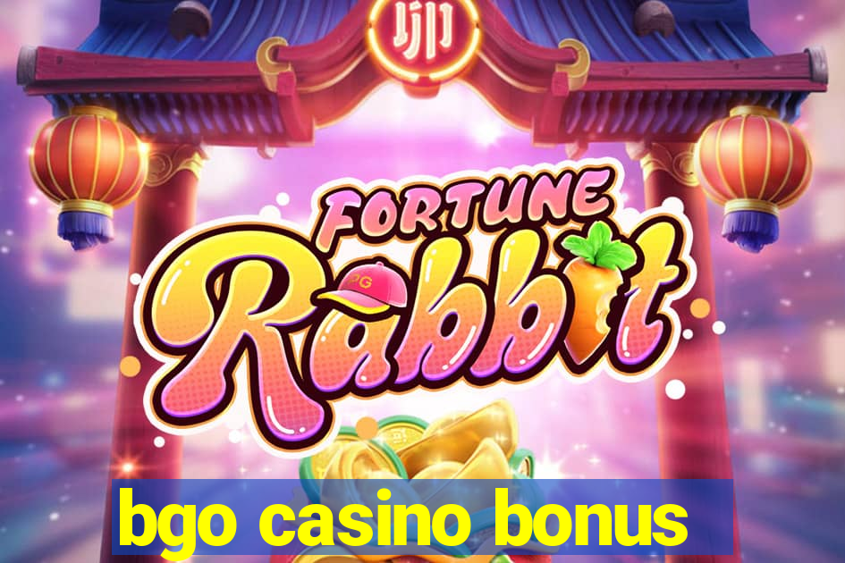 bgo casino bonus