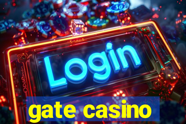 gate casino