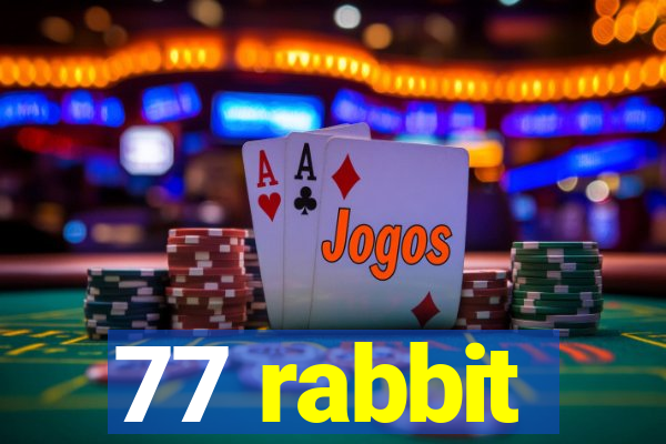 77 rabbit