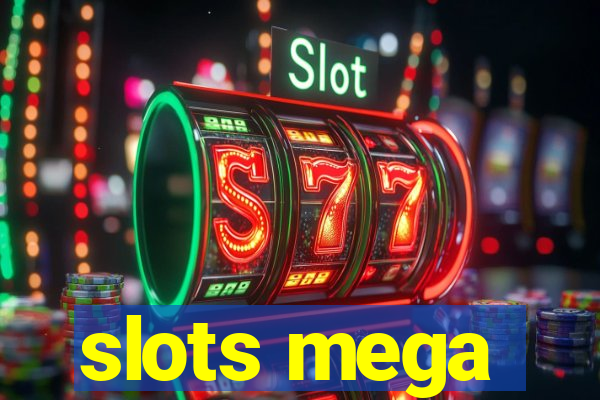 slots mega