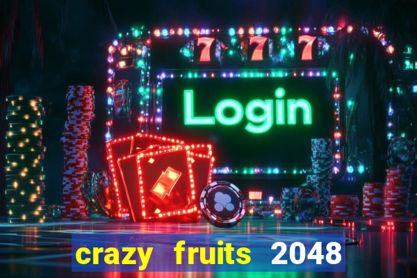 crazy fruits 2048 jim green