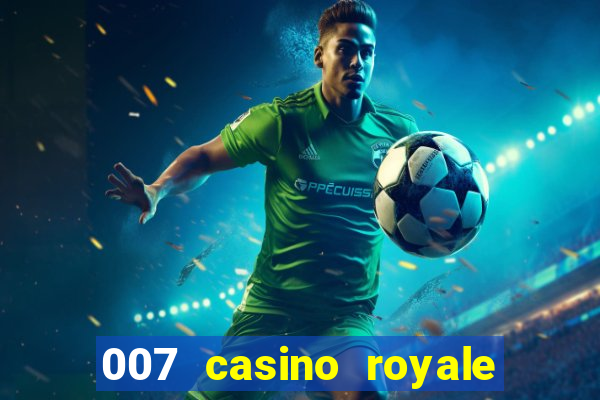 007 casino royale online hd