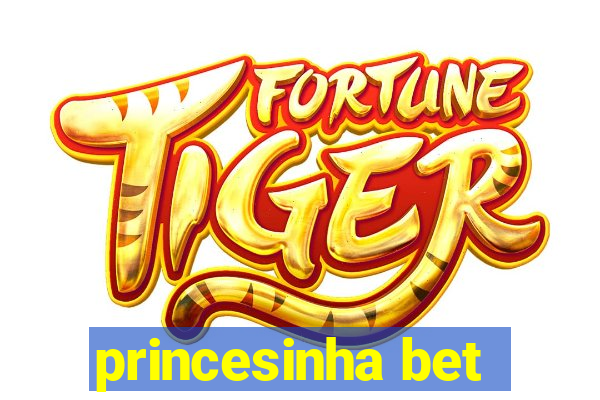 princesinha bet