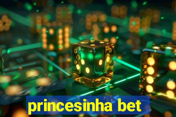 princesinha bet