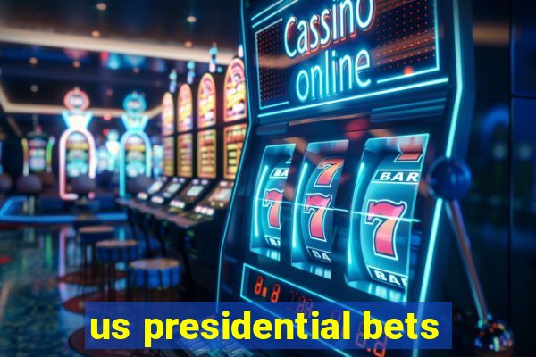 us presidential bets