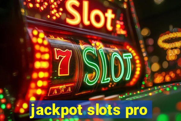 jackpot slots pro