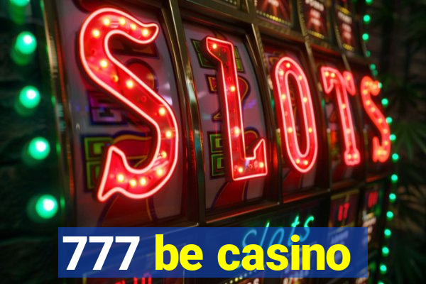 777 be casino