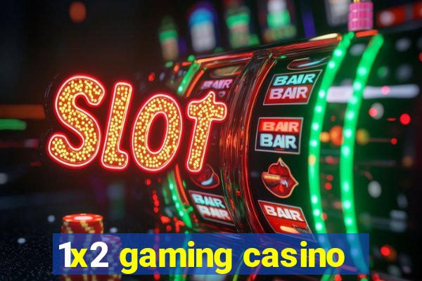 1x2 gaming casino