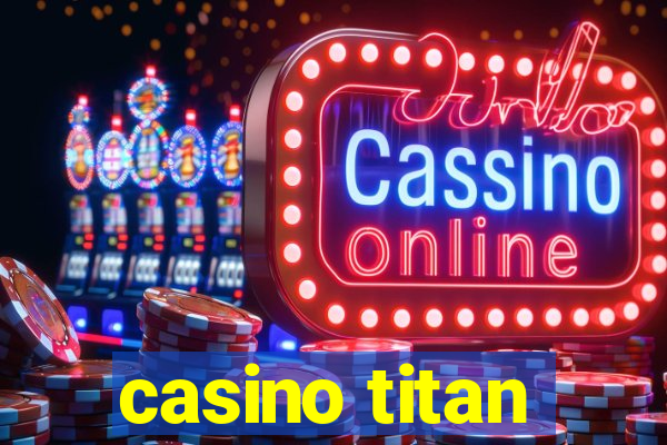 casino titan