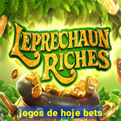 jogos de hoje bets