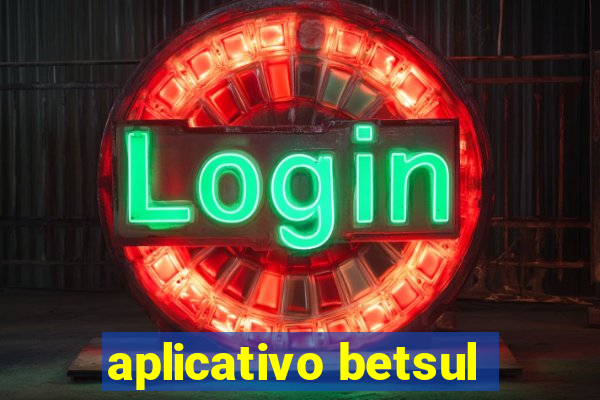 aplicativo betsul