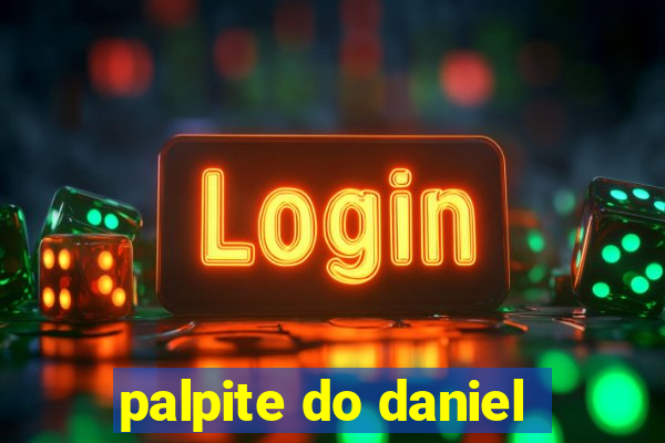 palpite do daniel