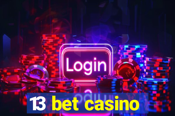 13 bet casino