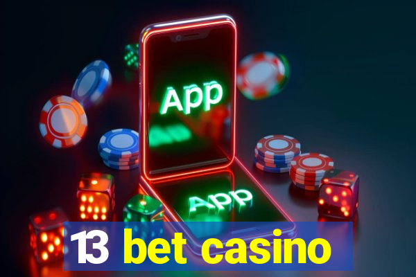 13 bet casino