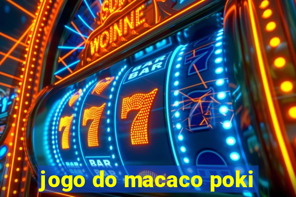 jogo do macaco poki