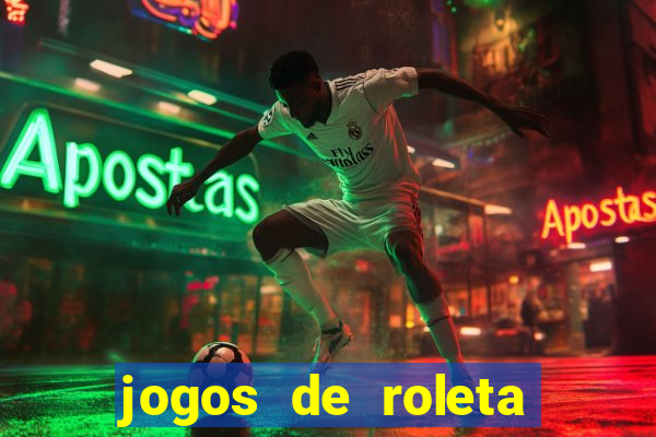 jogos de roleta online gratis