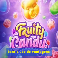 banriclube de vantagens