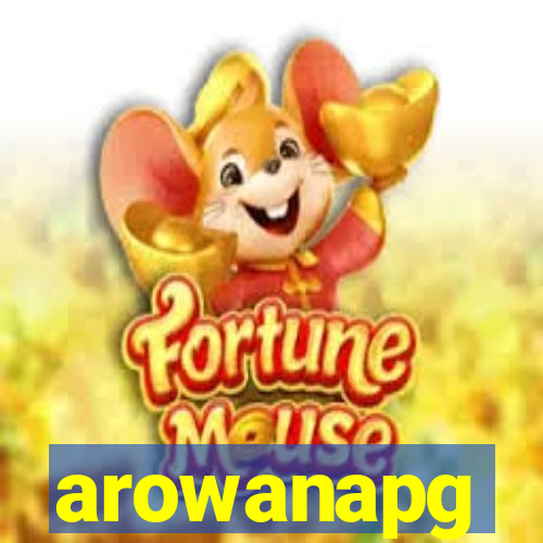 arowanapg