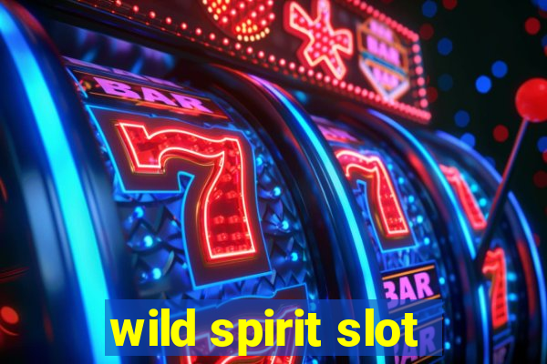 wild spirit slot