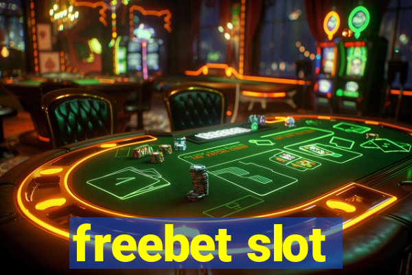 freebet slot