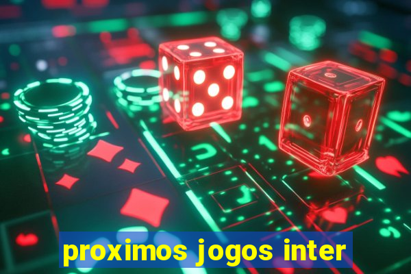 proximos jogos inter