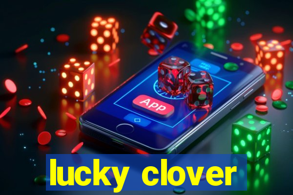 lucky clover