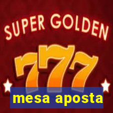 mesa aposta