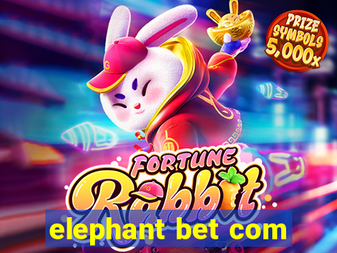 elephant bet com