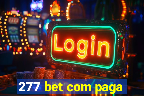 277 bet com paga