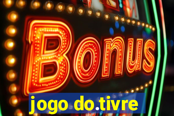 jogo do.tivre