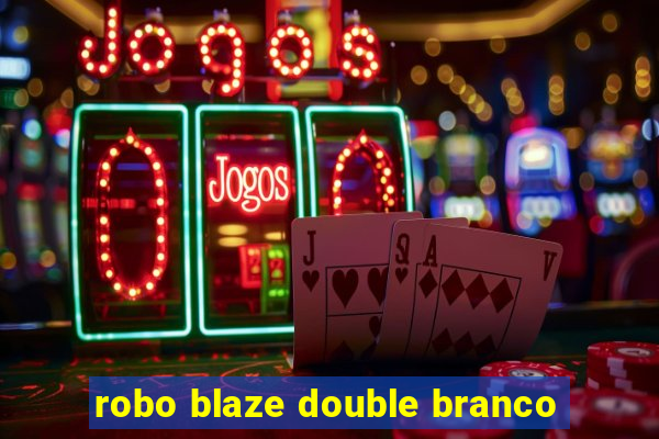 robo blaze double branco