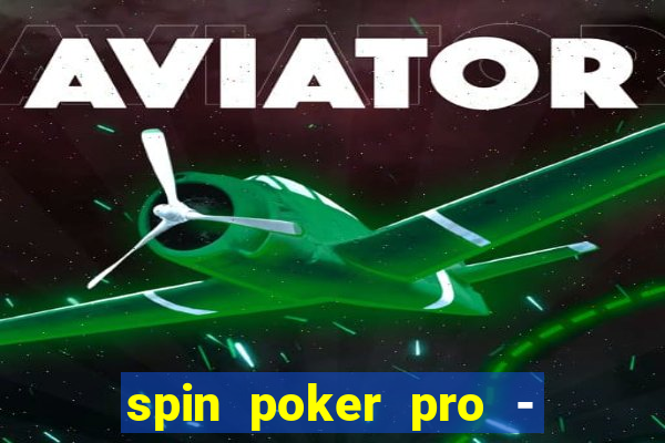 spin poker pro - casino games