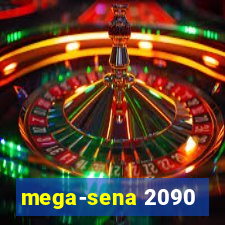 mega-sena 2090