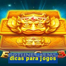 dicas para jogos