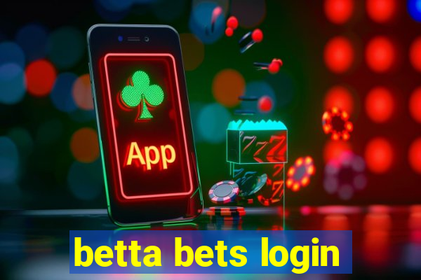 betta bets login