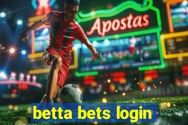 betta bets login