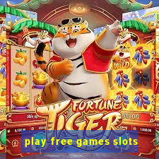 play free games slots