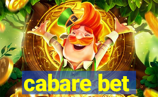 cabare bet