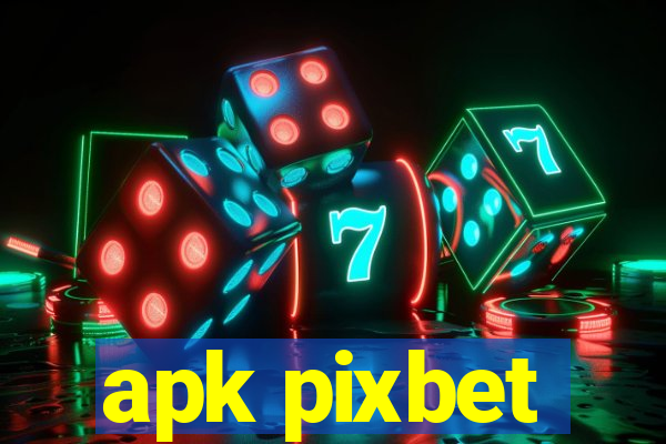 apk pixbet