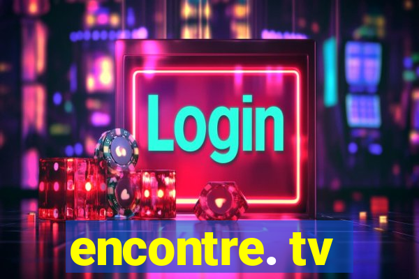 encontre. tv