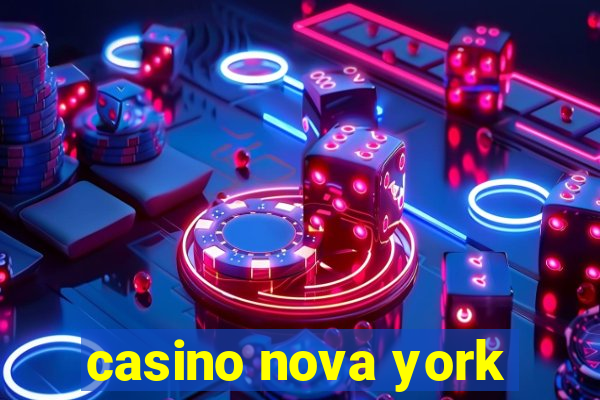 casino nova york