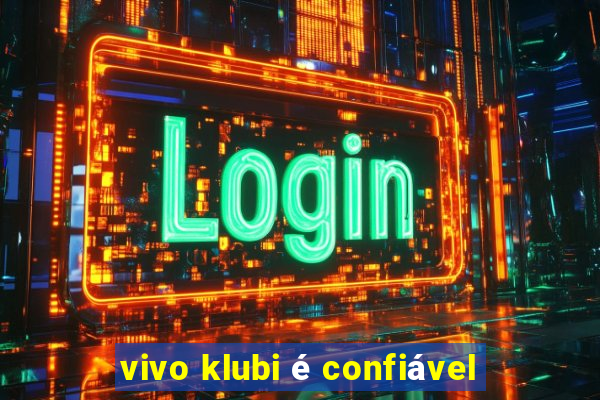 vivo klubi é confiável