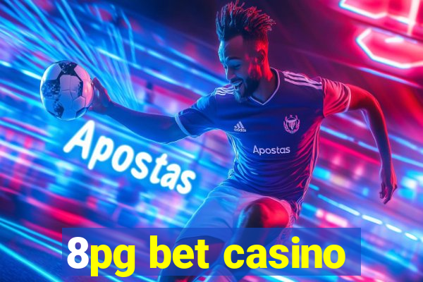 8pg bet casino