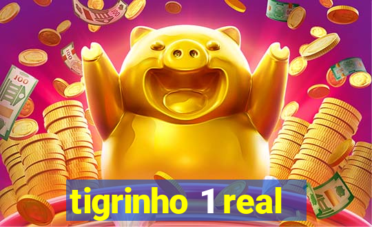 tigrinho 1 real