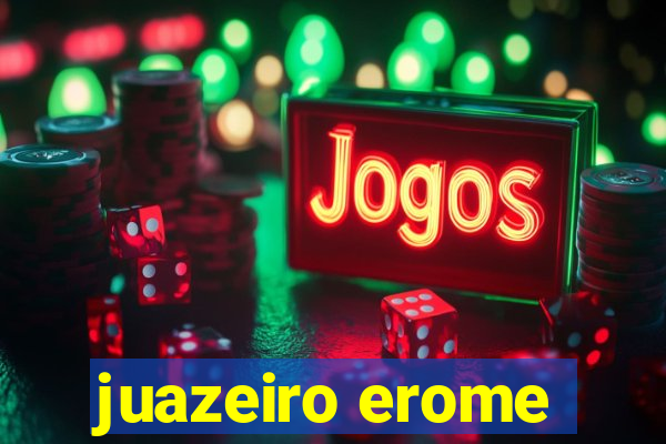 juazeiro erome