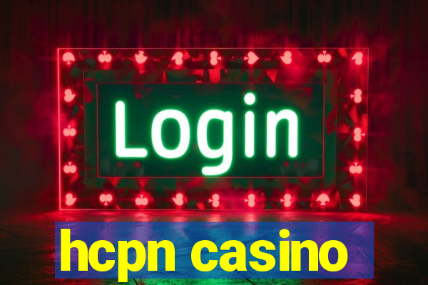 hcpn casino